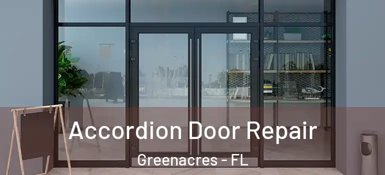  Accordion Door Repair Greenacres - FL