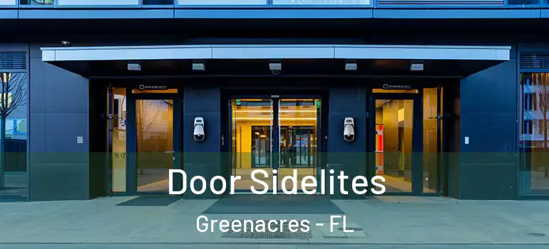 Door Sidelites Greenacres - FL