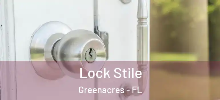  Lock Stile Greenacres - FL