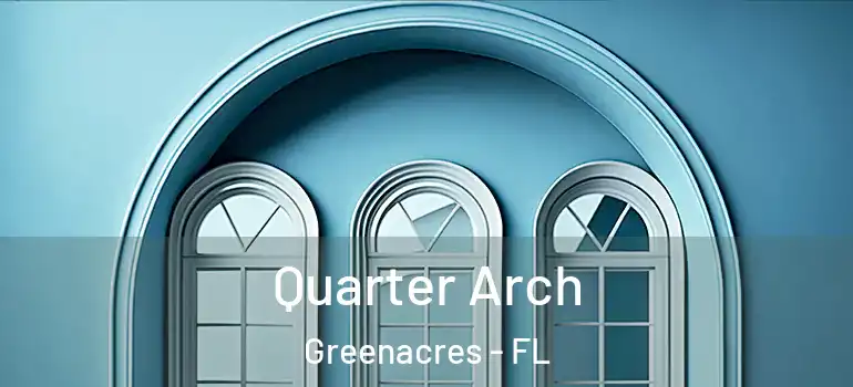  Quarter Arch Greenacres - FL