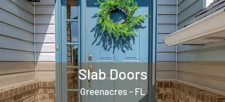  Slab Doors Greenacres - FL